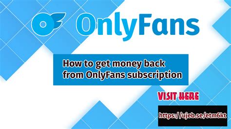 onlyfans refund policy|How to Get OnlyFans Refund After Canceling Subscription